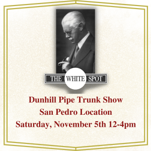 Dunhill Pipe Trunk Show Club Humidor The White Spot San Pedro