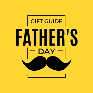 Father's Day Gift Guide